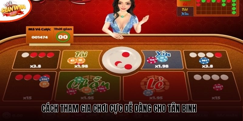 Cách tham gia chơi cực dễ dàng cho tân binh 