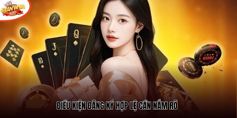 Điều kiện đăng ký hợp lệ cần nắm rõ