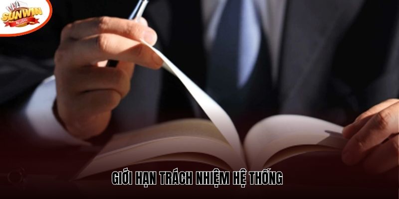 Giới hạn trách nhiệm hệ thống