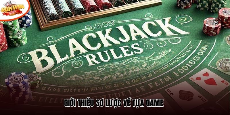 Giới thiệu sơ lược về tựa game